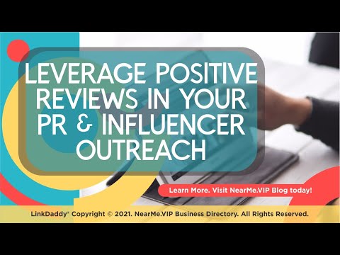 Leverage Positive Reviews In Your PR  Influencer Outreach