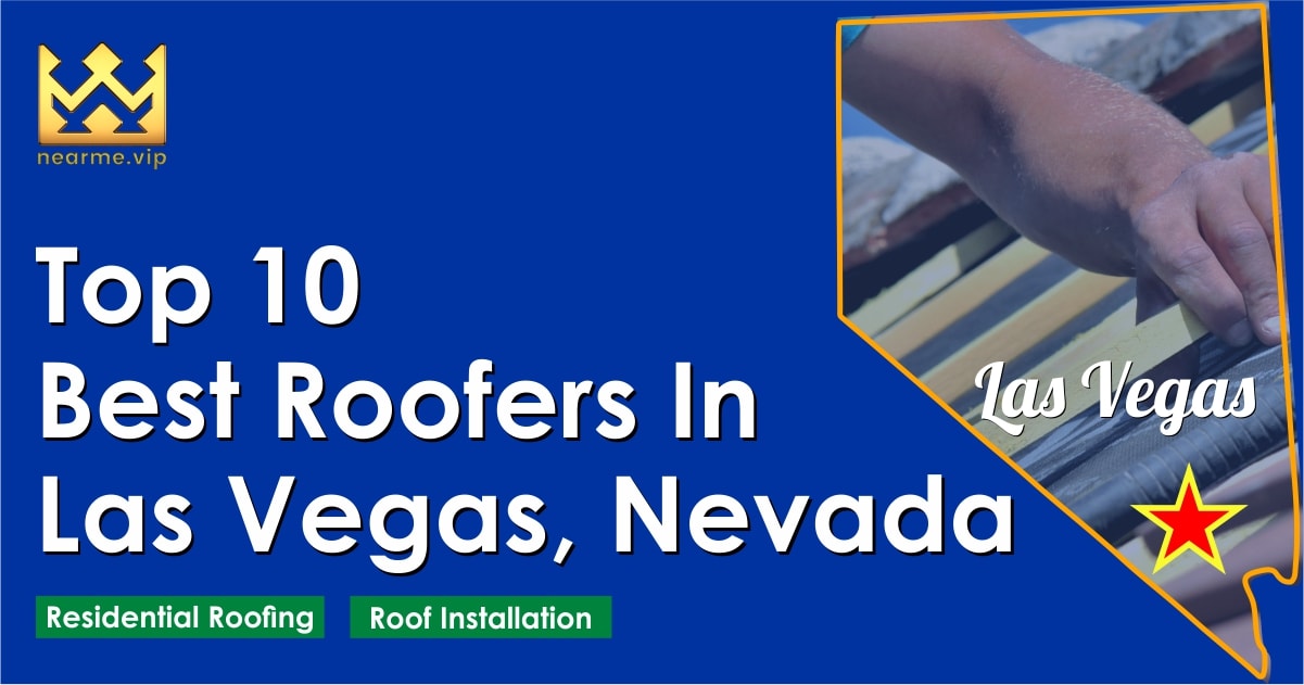 Top 10 Best Roofers in Las Vegas