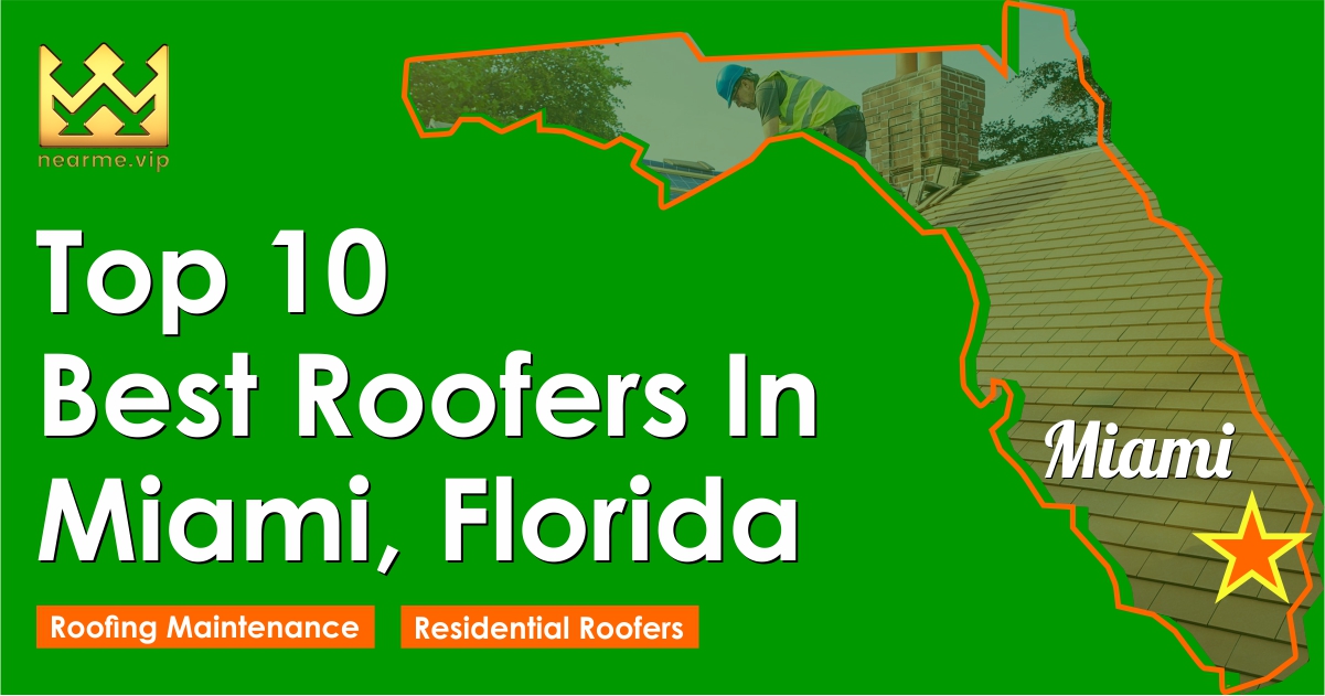 Top 10 Best Roofers Miami