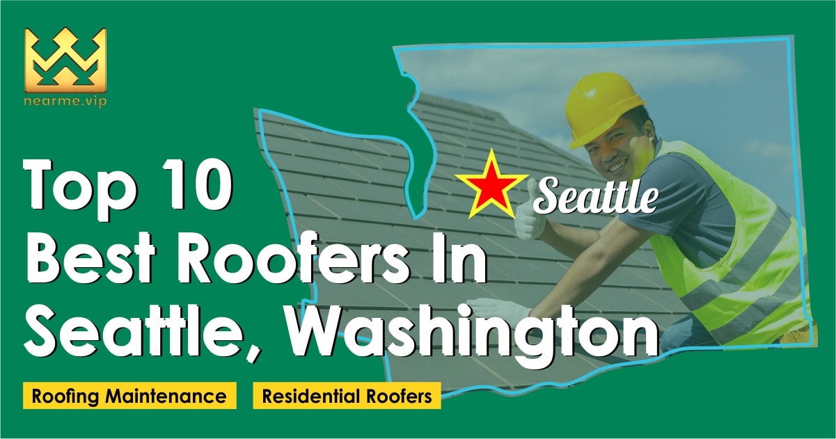 Top 10 Best Roofers Seattle