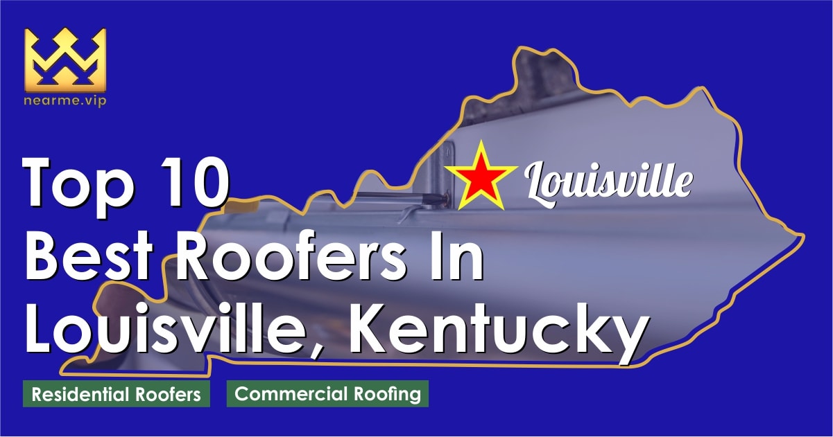 Top 10 Best Roofers Louisville
