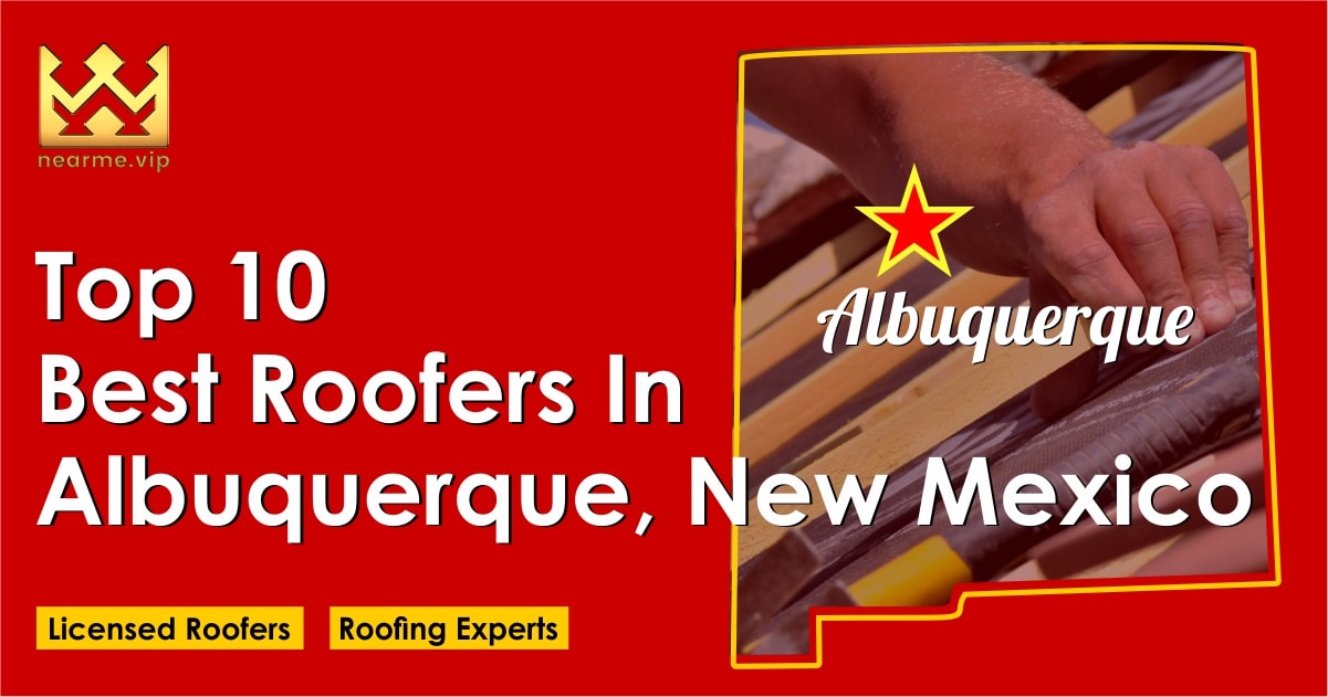 Top 10 Roofers in Albuquerque