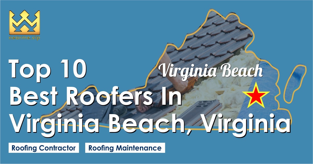 Top 10 Roofers in Virginia Beach