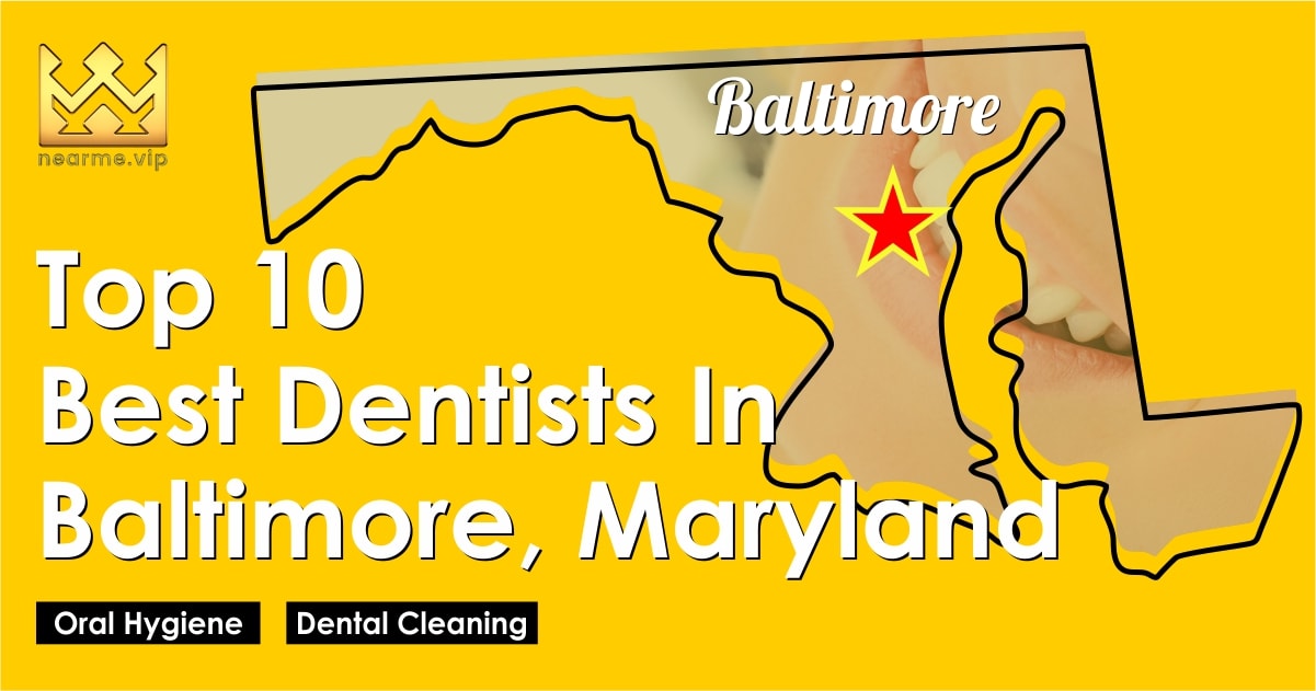 Top 10 Dentists in Baltimore