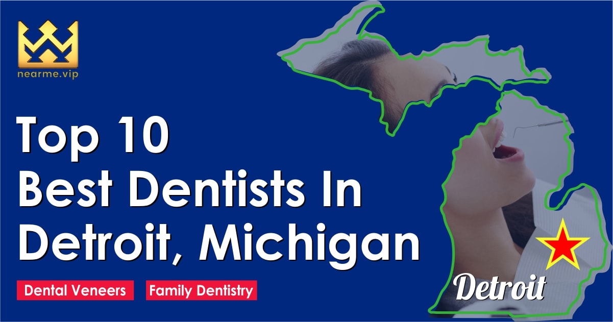 Top 10 Best Dentists Detroit