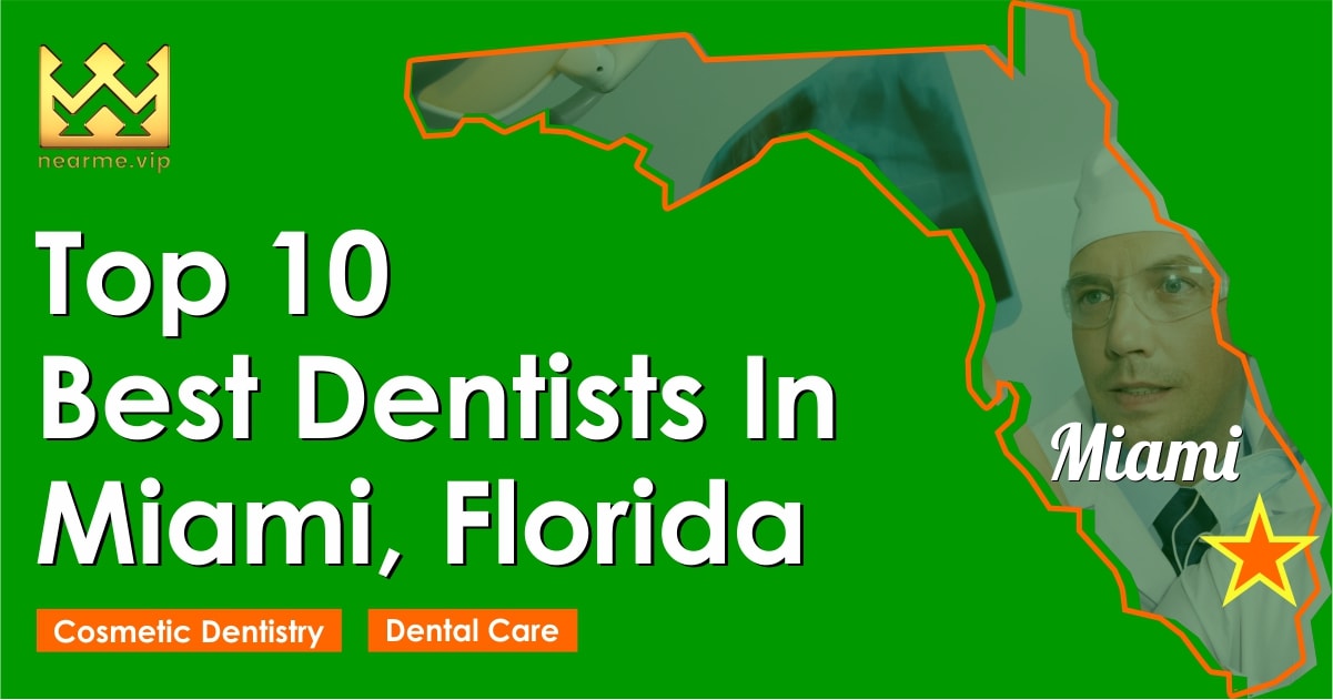 Top 10 Best Dentists Miami