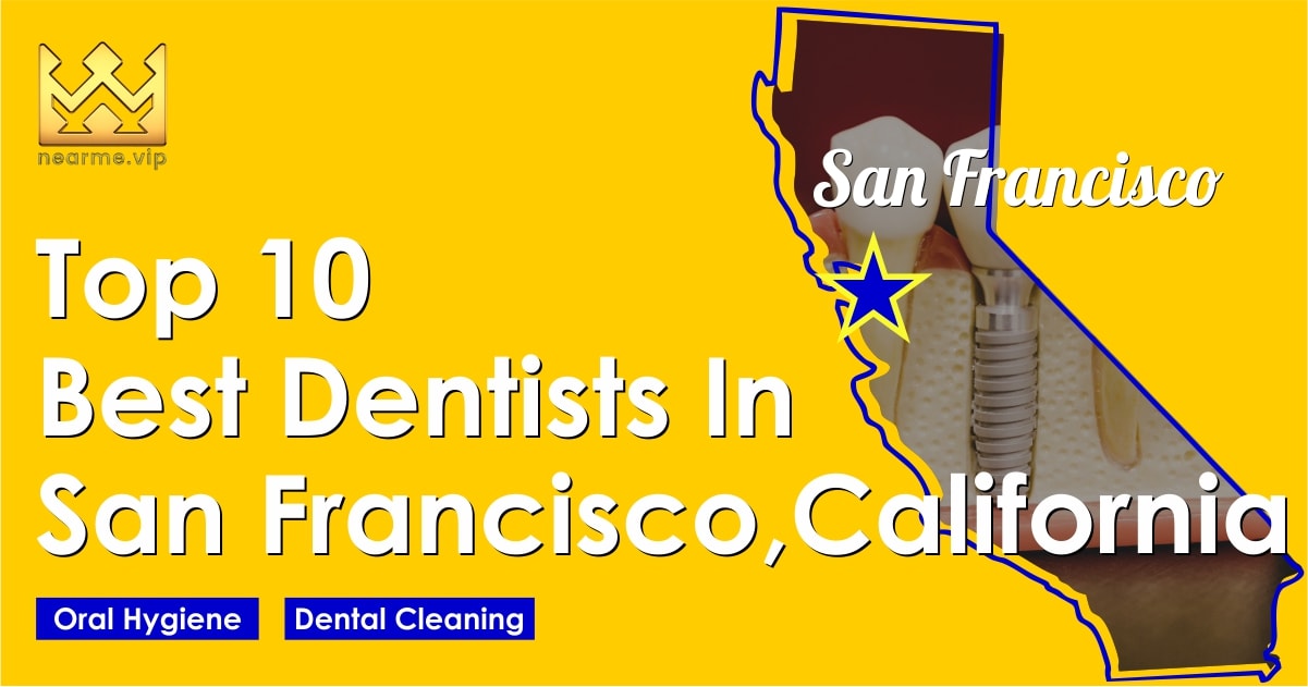 Top 10 Best Dentists San Francisco