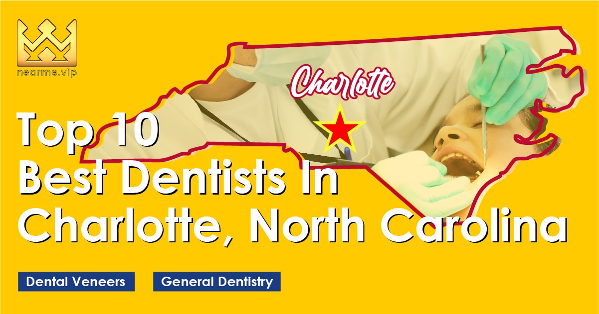 Top 10 Best Dentists Charlotte