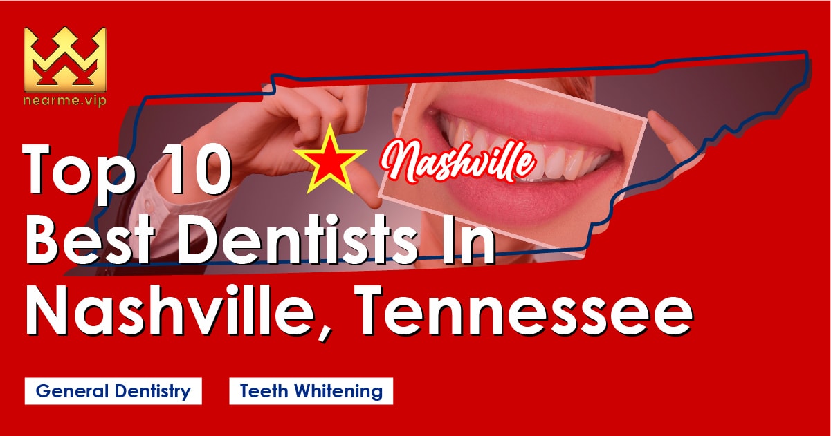 Top 10 Best Dentists Nashville