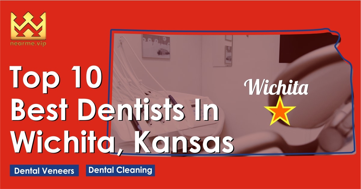 Top 10 Best Dentists Wichita