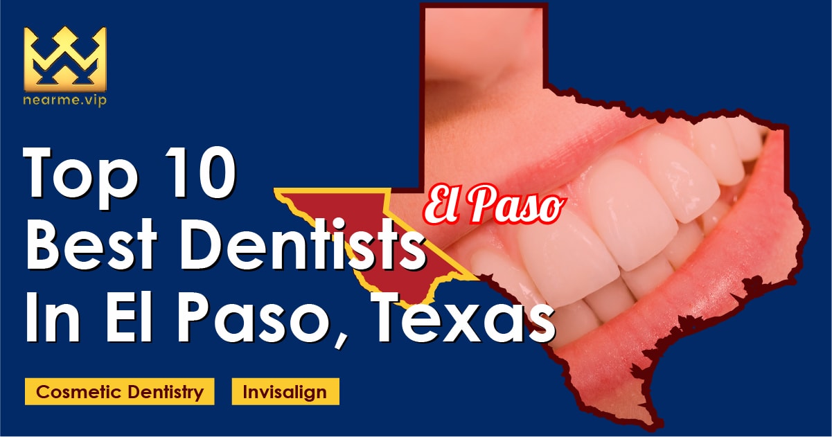 Top 10 Dentists in El Paso