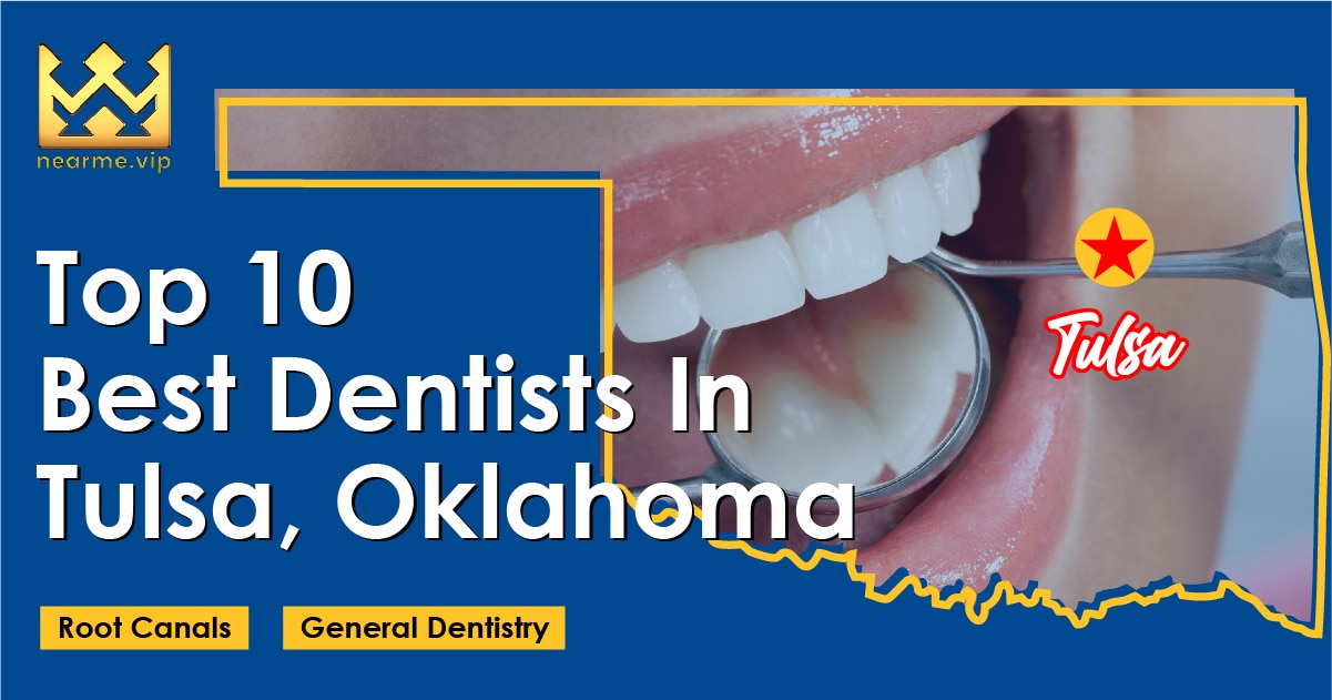 Top 10 Dentists in Tulsa