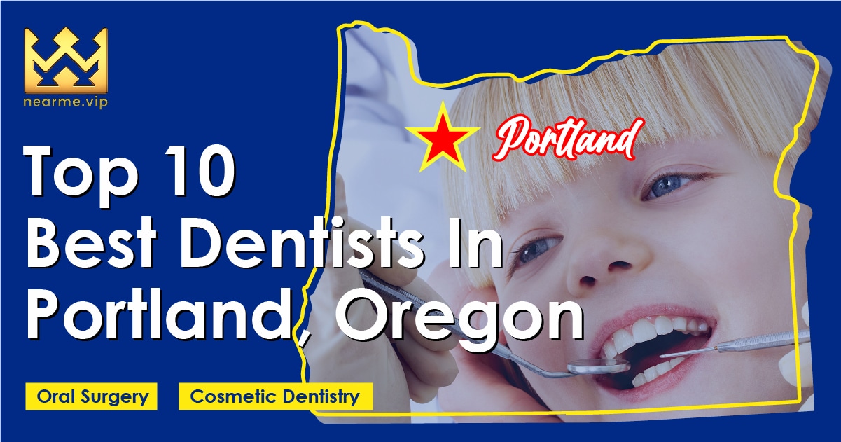 Top 10 Best Dentists Portland