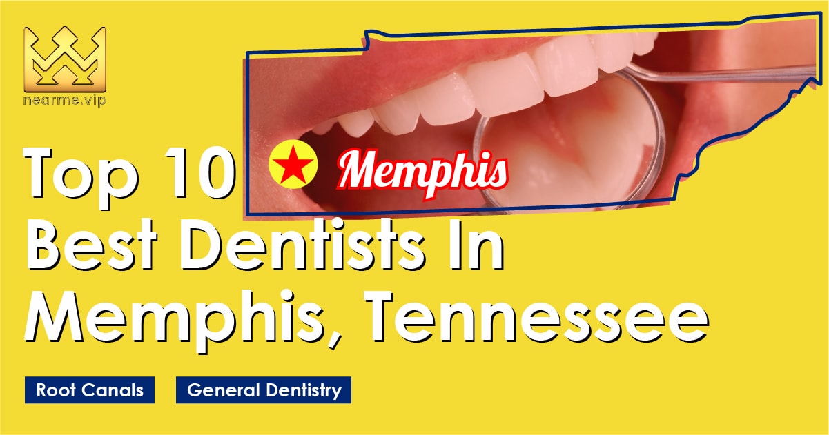 Top 10 Dentists in Memphis