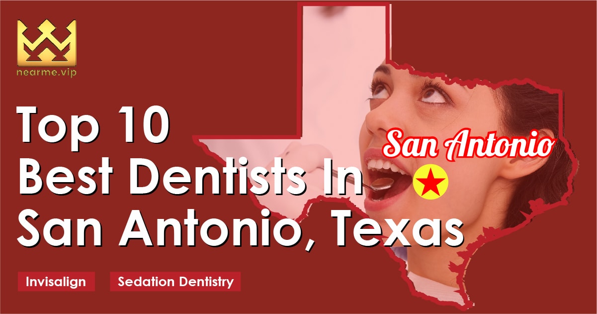 Top 10 Best Dentists San Antonio