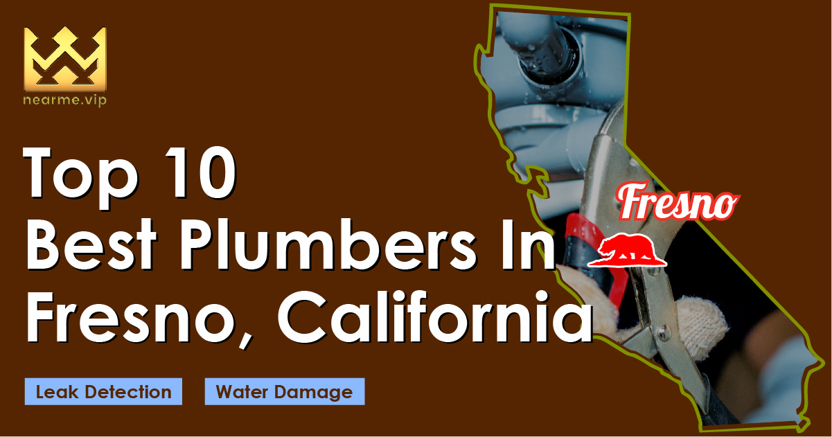 TOP 10 Best Plumbers Fresno California