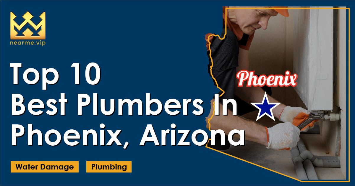Top 10 Best Plumbers Phoenix
