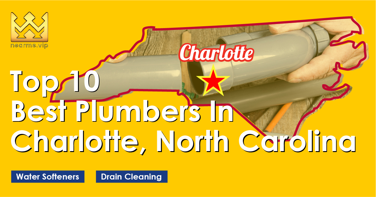 Top 10 Best Plumbers in Charlotte