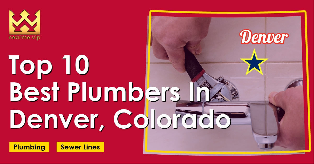 Top 10 Best Plumbers Denver