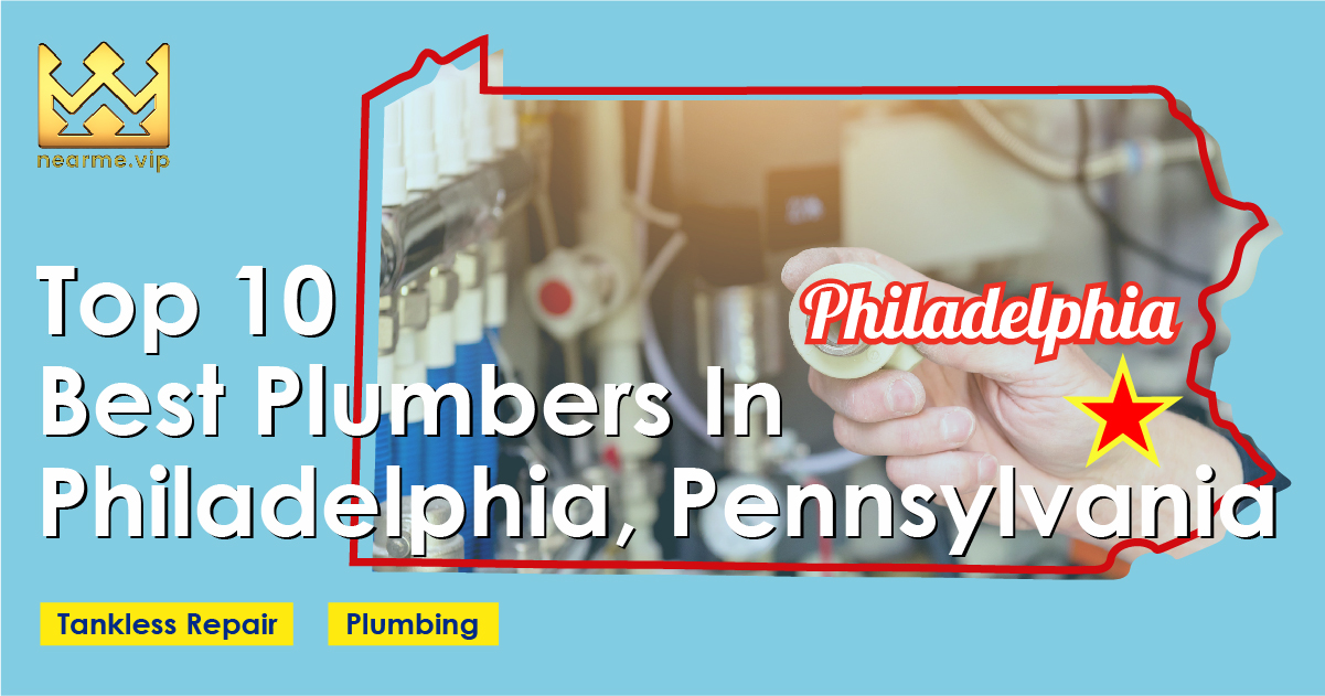 Top 10 Best Plumbers Philadelphia