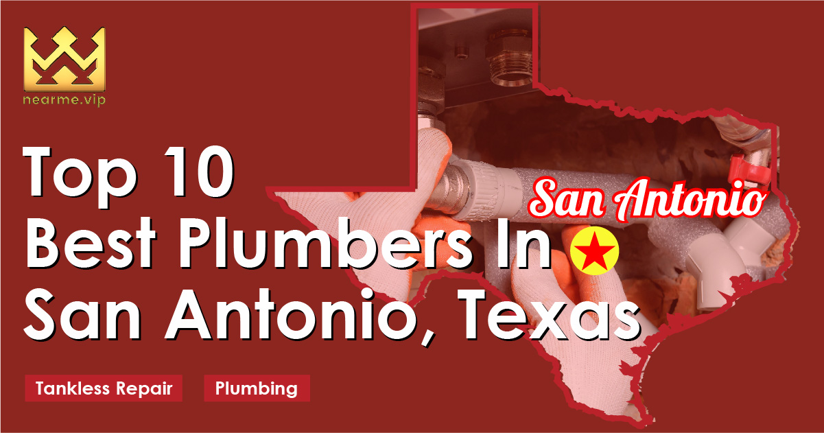 Top 10 Best Plumbers San Antonio