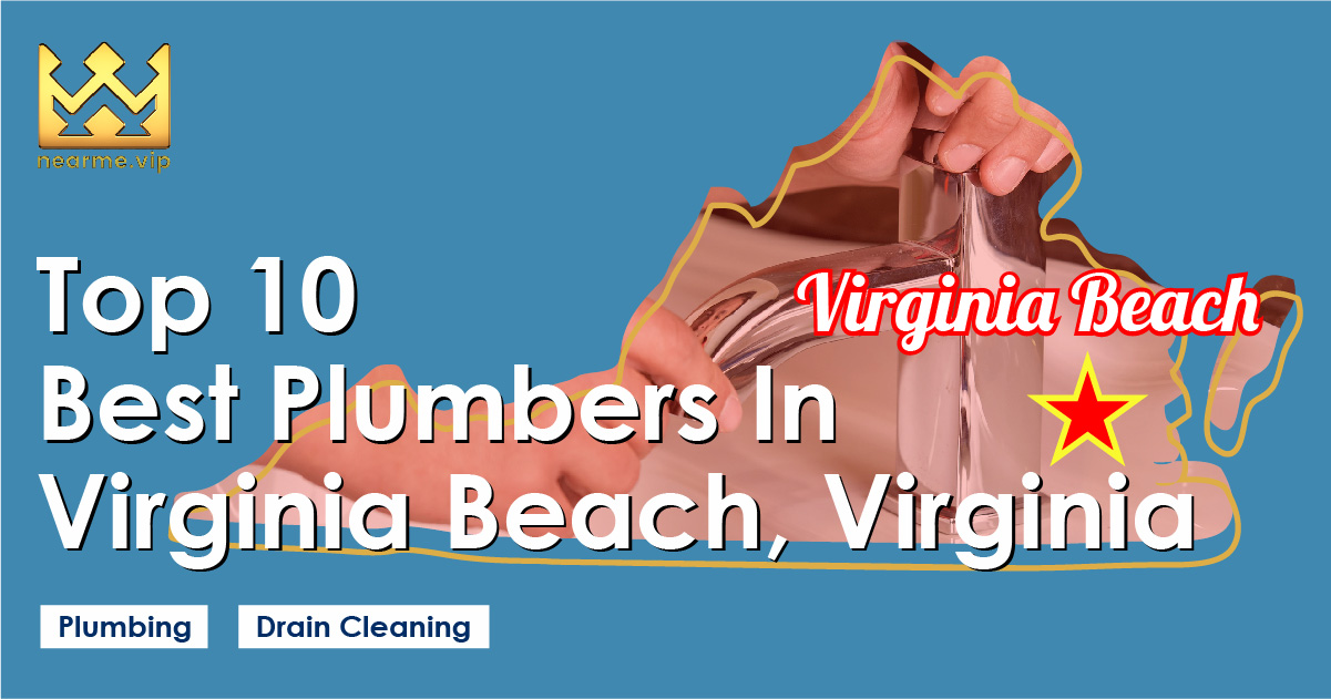 Top 10 Best Plumbers in Virginia Beach