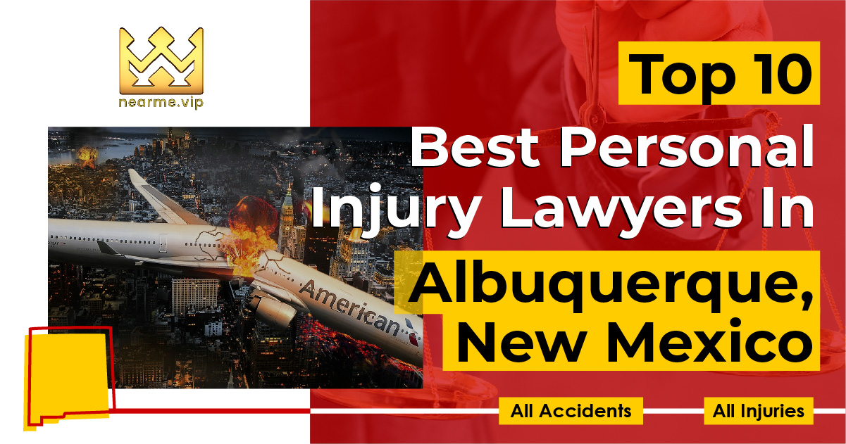 Top 10 Best Personal Injury Lawyers Albuquerque