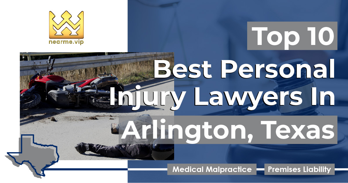 Top 10 Best Personal Injury Lawyers Arlington