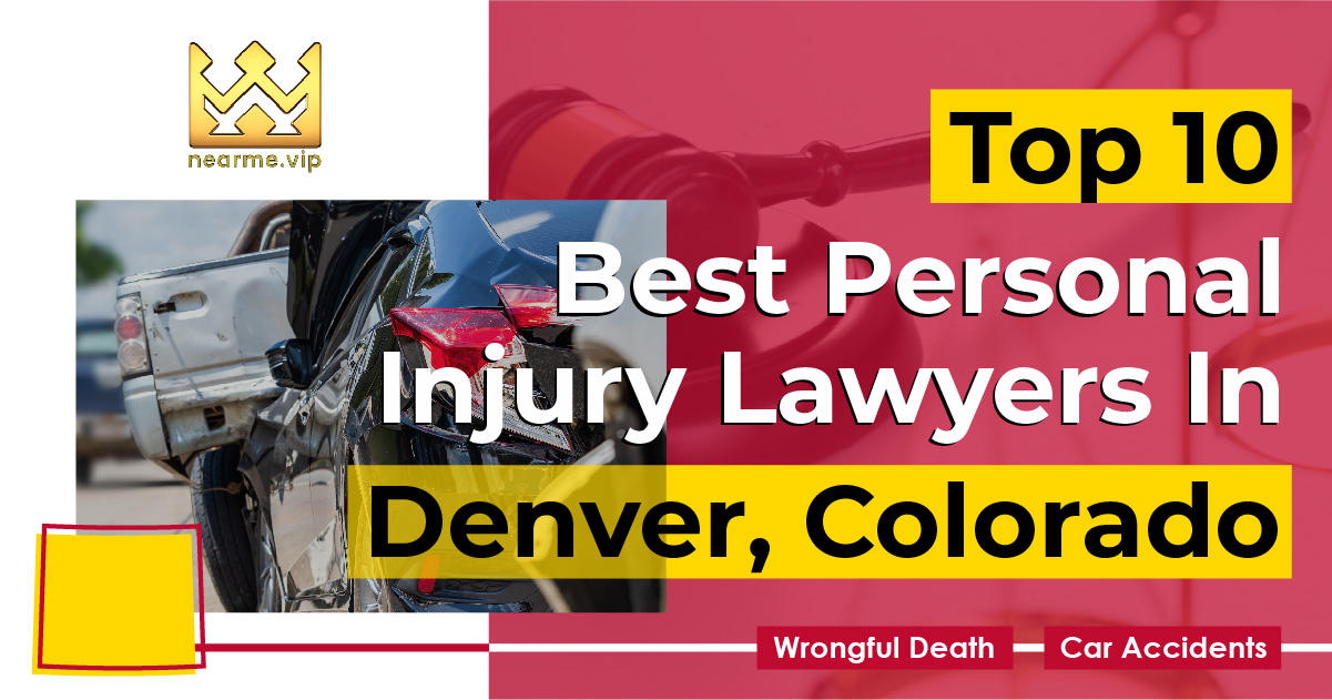 Top 10 Best Personal Injury Lawyers Denver