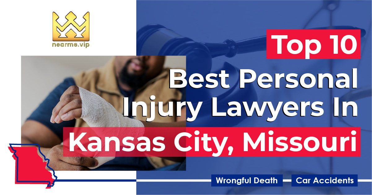 Top 10 Best Personal Injury Lawyers Kansas City