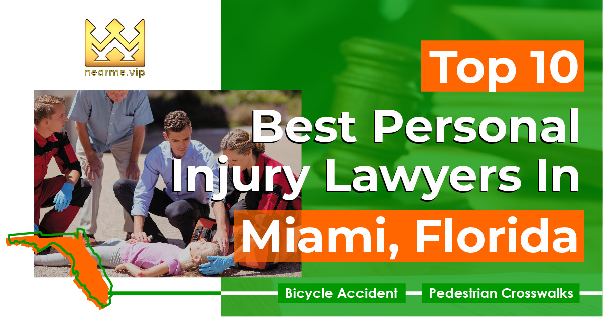 Top 10 Best Personal Injury Lawyers Miami