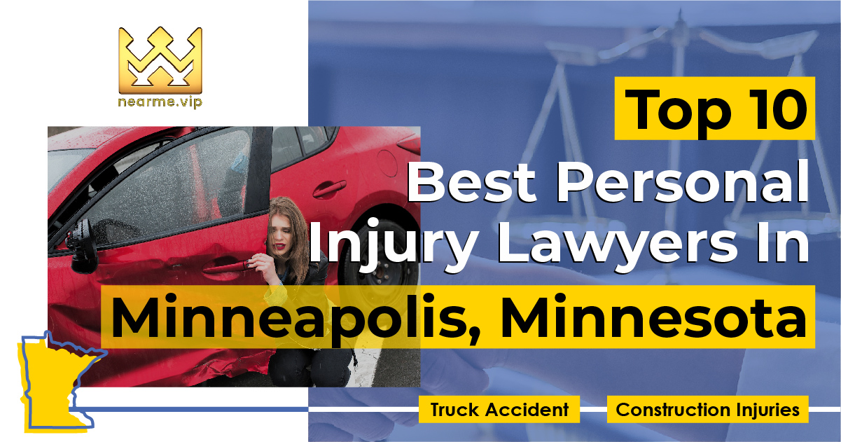 Top 10 Best Personal Injury Lawyers Minneapolis
