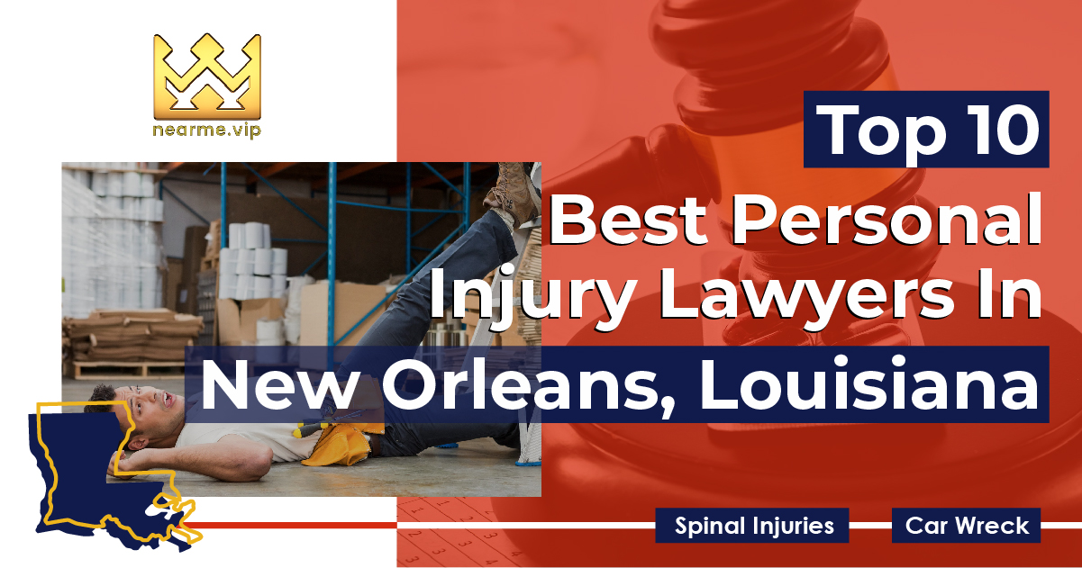 Top 10 Best Personal Injury Lawyers New Orleans
