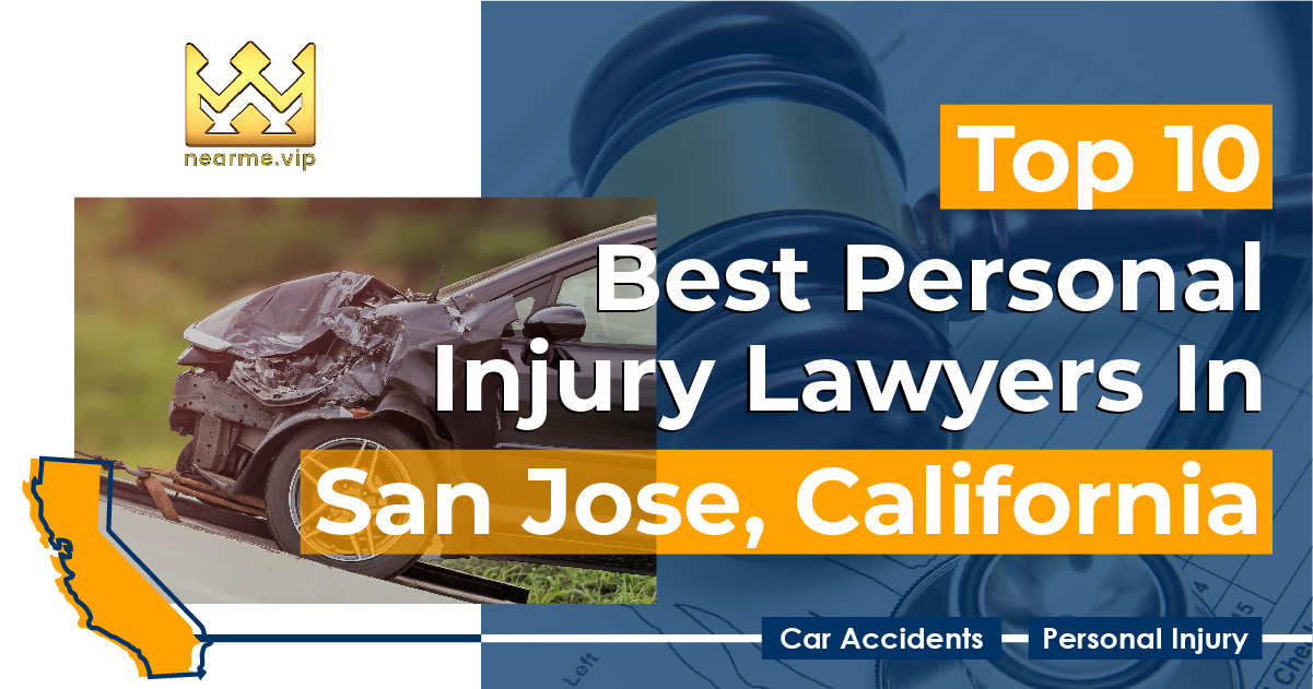 Top 10 Best Personal Injury Lawyers San Jose