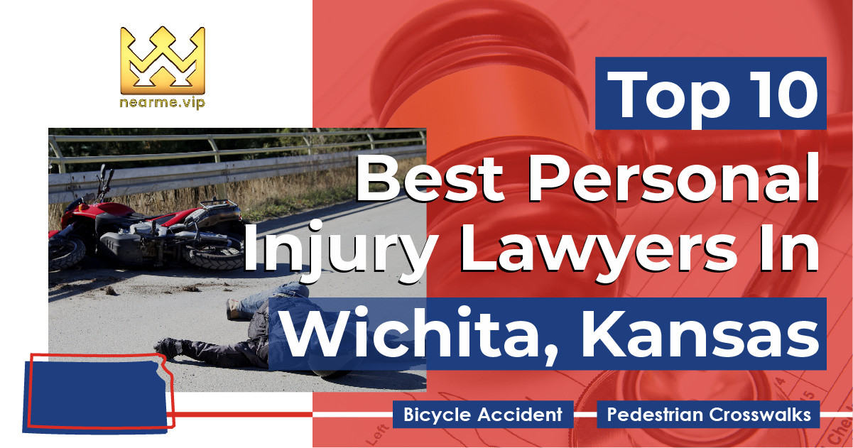 Top 10 Best Personal Injury Lawyers Wichita