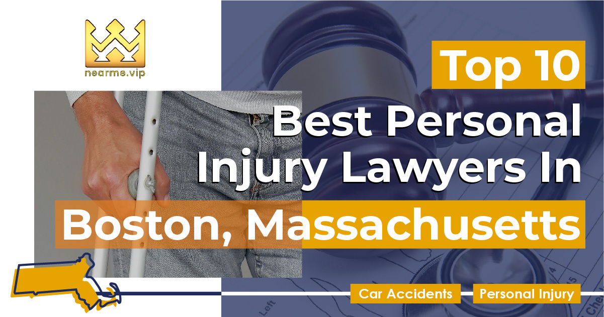 Top 10 Best Personal Injury Lawyers Boston