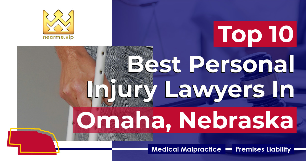 Top 10 Best Personal Injury Lawyers Omaha