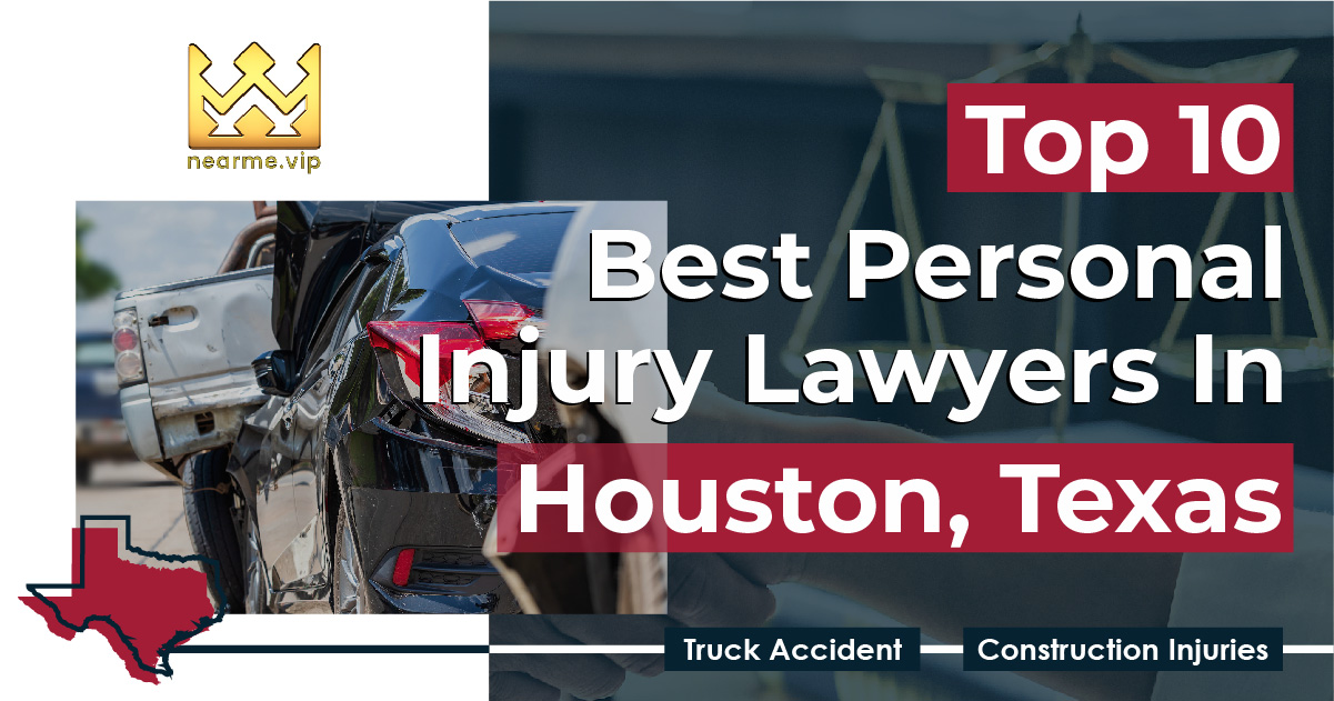 Top 10 Best Personal Injury Lawyers Houston