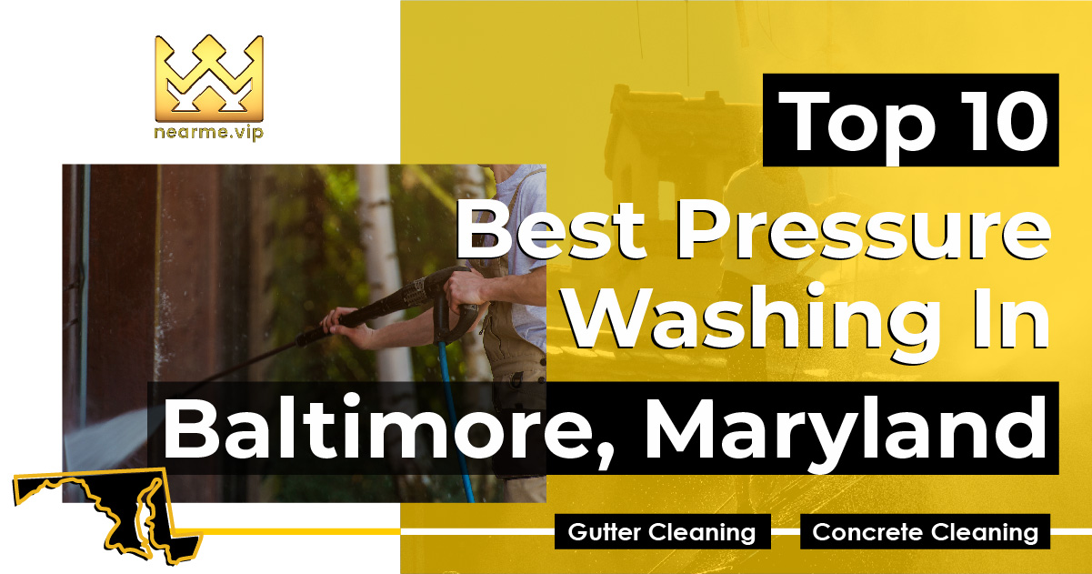 Top 10 Best Pressure Washing Companies Baltimore