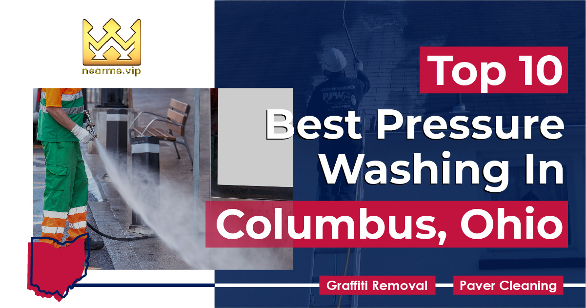 Top 10 Best Pressure Washing Companies Columbus