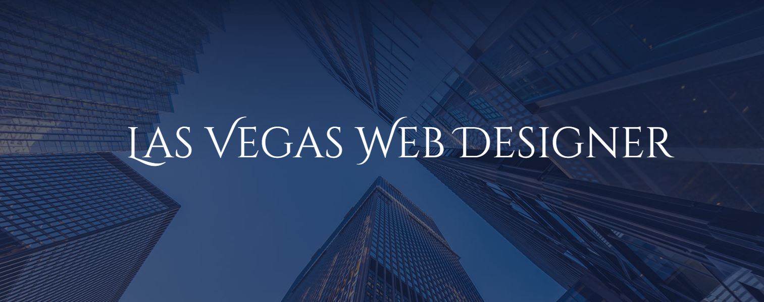 Las Vegas Web Designer - When Only The Best Will Do