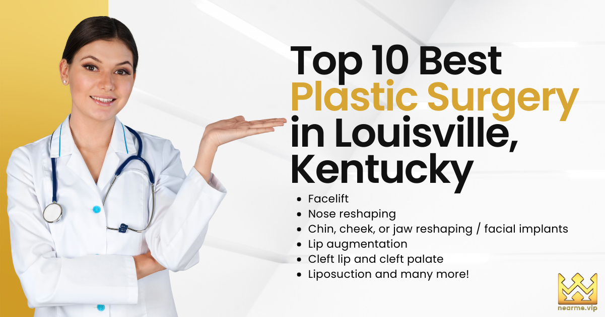 Top 10 Best Plastic Surgery Clinics Louisville